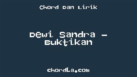 dewi sandra buktikan chord